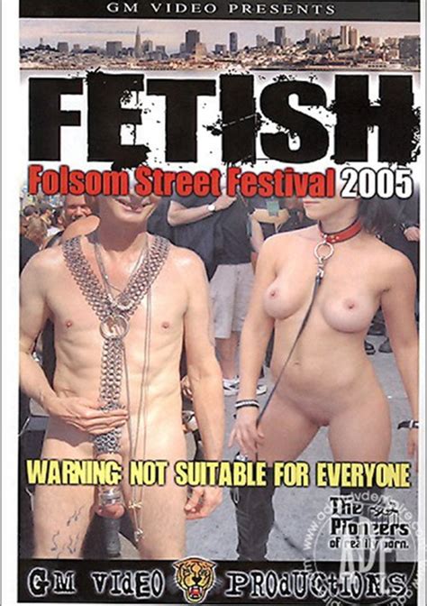 Fetish Folsom Street Festival 2005 Gm Video Unlimited Streaming At