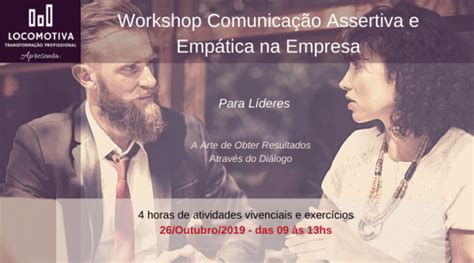 Workshop Comunicação Assertiva E Empática Na Empresa Para Líderes Em