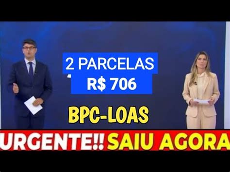 Bpc Loas Urgente Parcelas De Reais Para Benefici Rios Do Bpc