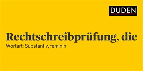 Duden Rechtschreibprüfung Rechtschreibung Bedeutung Definition