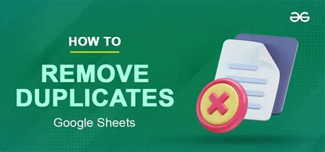 How To Remove Duplicates In Google Sheets Geeksforgeeks