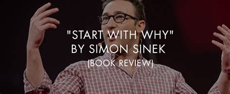 Start With Why By Simon Sinek Book Review Greg Faxon