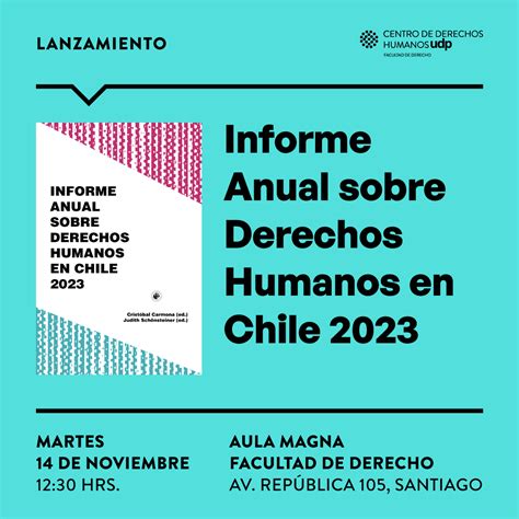 Centro De Derechos Humanos Udp Universidad Diego Portales Anuncian Presentación Del Informe