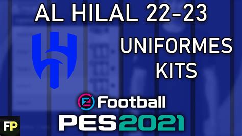 Pes Uniformes Kits Al Hilal Xbox Youtube