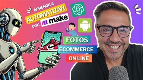 Aprende A AUTOMATIZAR Tu ECOMMERCE Y TIENDA ON LINE Con ChatGPT Y MAKE