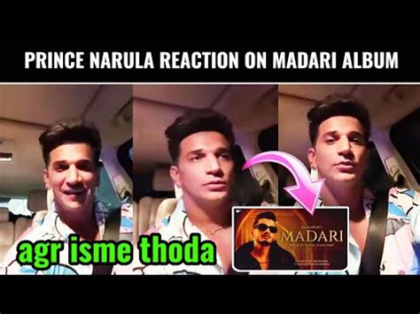 Prince Narula Reaction On Madari Album Song Munawar Faruqui New Album