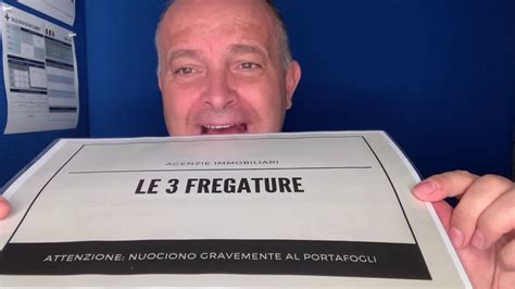 Le 3 Fregature Delle Agenzie Immobiliari YouTube