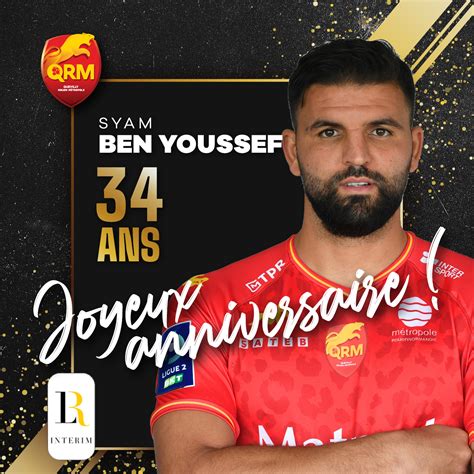 Joyeux Anniversaire Syam Ben Youssef 34 Ans Qrm