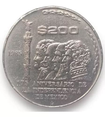 Moneda 200 Pesos 175 Aniversario Independencia 1985 Meses Sin Intereses