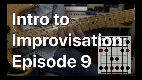 Intro To Improvisation Episode 9 Tom Strahle Basic Guitar Easy Guitar Youtube