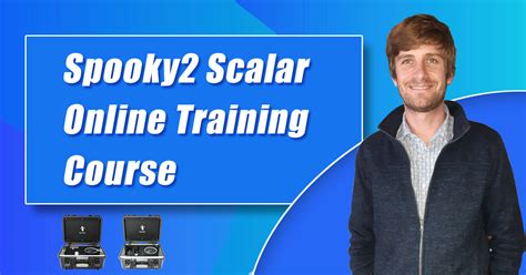 Spooky2 Scalar Online Training Course - Spooky2 Scalar