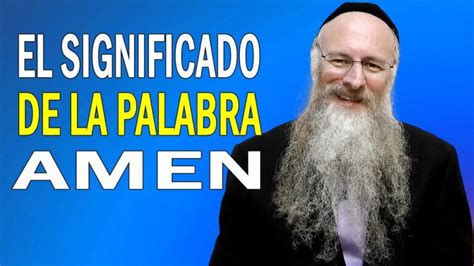 El Significado De La Palabra Am N En La Biblia Y Su Relevancia En Tu