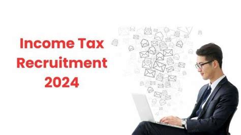 Income Tax Recruitment Openings For Inspector Mts And