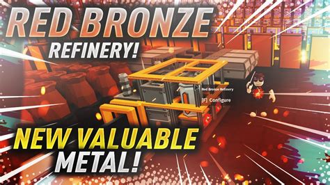 How To Setup Red Bronze Refinery New Metal Ingots New Rage Blade