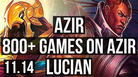 Azir Vs Lucian Mid 23m Mastery 6 Solo Kills 800 Games Godlike