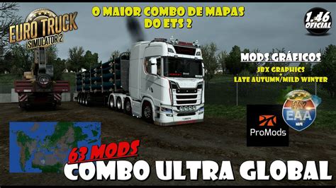 ETS 2 1 46 NOVO MAPA EAA 1 46 NO COMBO ULTRA GLOBAL DO PROMODS