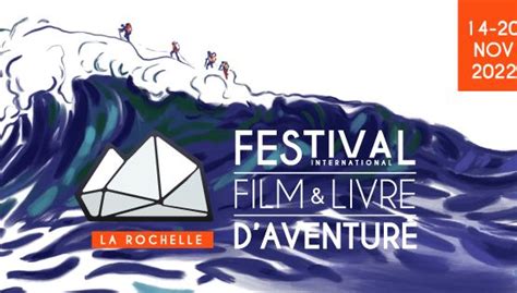 Le 19e Festival International Du Livre Et Du Film D Aventure De La