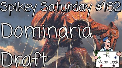 Dominaria Draft April 28th 2018 Spikey Saturday 162 YouTube