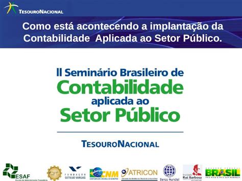 PPT Como está acontecendo a implantação da Contabilidade Aplicada ao