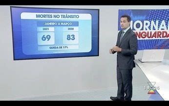 Jornal Vanguarda Cai N De Mortes Em Acidentes De Tr Nsito No