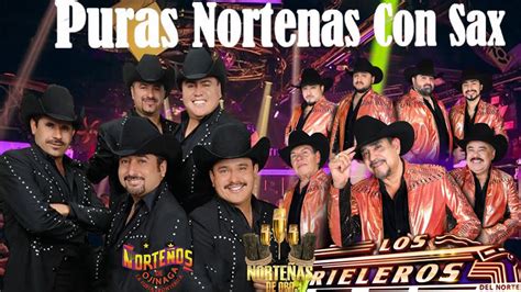 Nortenos De Ojinaga Feat Los Rieleros Del Norte Puras Nortenas Con