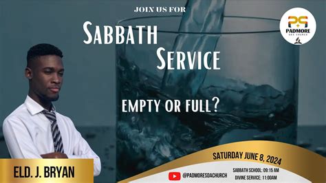 Sabbath Service Sermon Elder J Bryan Padmore Sda Church June