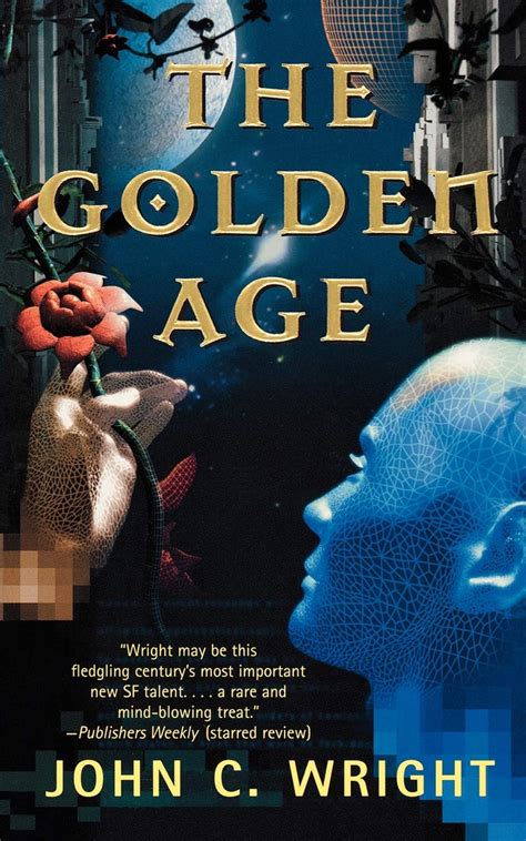 The Golden Age (Golden Age, #1) by John C. Wright | Goodreads