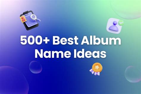 500+ Best Album Name Ideas to Preserve Memorable Moments - Arvin