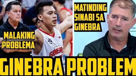 Ginebra Malaking Problema Sa Semis Smb Matinding Sinabi Sa Ginebra