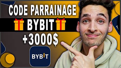 CODE PARRAINAGE BYBIT 2023 3000 OFFERTS YouTube