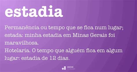 O Que Significa Estadia - Estadia - Dicio, Dicionário Online de Português