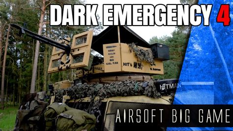 Dark Emergency German Airsoft Big Game Youtube