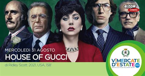 House Of Gucci Ridley Scott Mercoledì 31 Agosto 2022 Bloom Di Mezzago