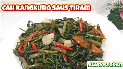 Resep Cah Kangkung Saus Tiram Sederhana Simple Praktis Enak Youtube