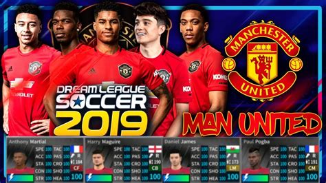 Dream League Soccer 2019 Hack Manchester United 6 13 All Player