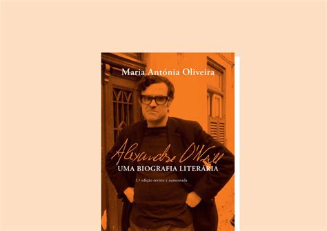 Alexandre ONeill Uma Biografia Literária de Maria Antónia Oliveira