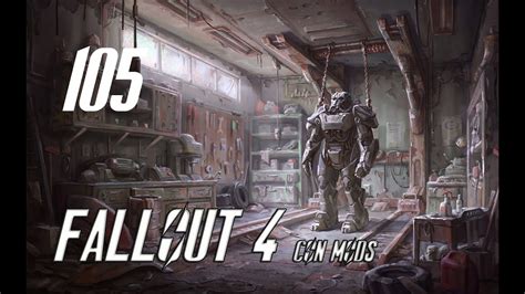 Fallout 4 CON MODS Capitulo 105 Reba II YouTube