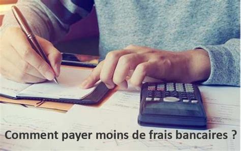 Payer Moins De Frais Bancaires Banque En Ligne