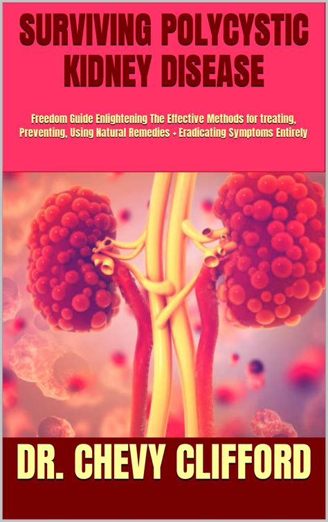 SURVIVING POLYCYSTIC KIDNEY DISEASE: Freedom Guide Enlightening The ...