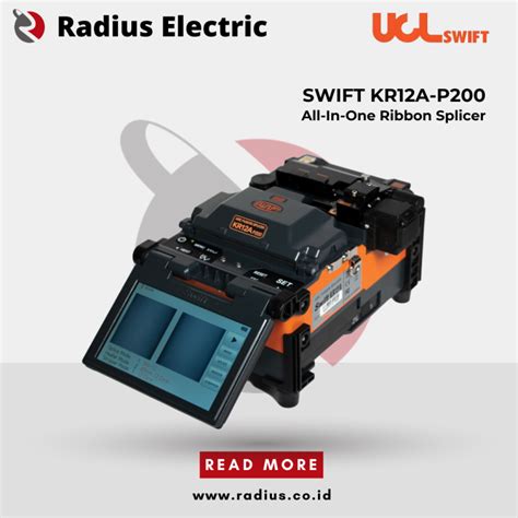 Ucl Swift Splicer Fiber Optic Archives Pt Radius Allkindo Electric