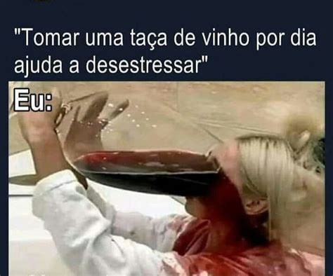 165 memes engraçados para alegrar a sua semana Wine meme One glass