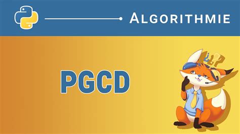 Algorithme Trouver Le Pgcd Python Youtube