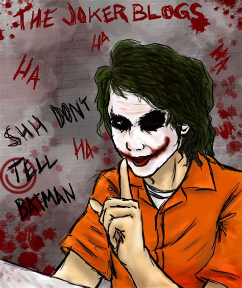 Shh Don T Tell The Joker Blogs Fan Art Fanpop