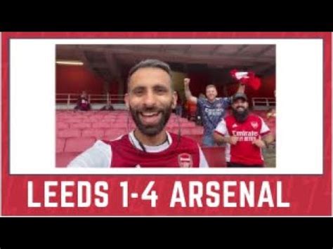 Leeds 1 4 Arsenal The Loaded Cannon Moh YouTube