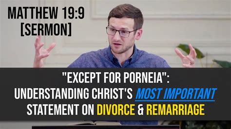 Understanding Christs Most Important Statement On Divorce And