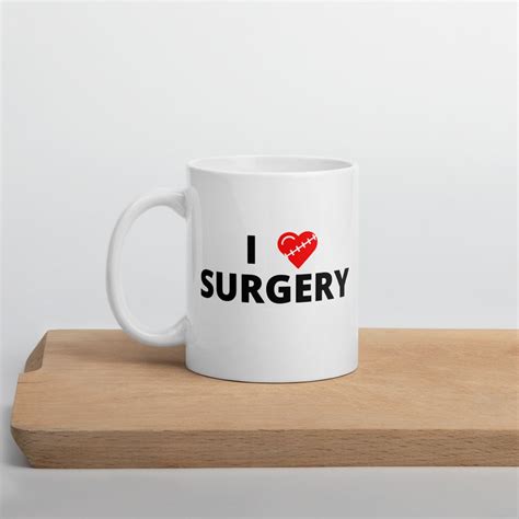 I Love Surgery Mug I Heart Surgery T Etsy