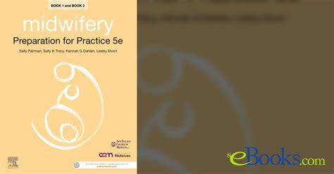 Midwifery Preparation For Practice 5th Ed