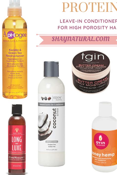 Top 5 Leave In Conditioners That Contain Protein For High Porosity Hair Shaynatural Natural