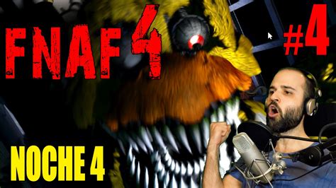 Five Nights at Freddy s 4 NOCHE 4 Gameplay Español YouTube