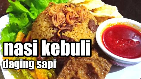 Resep Nasi Kebuli Spesial Daging Sapi Youtube